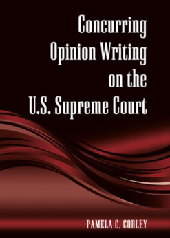 Concurring Opinion Writing on the U.S. Supreme Court eBook
