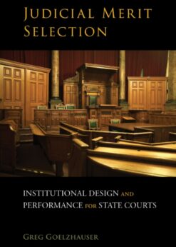 Judicial Merit Selection: Institutional Design and Performance for State Courts eBook