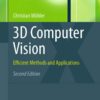 3D Computer Vision: Efficient Methods and Applications eBook