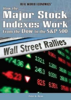 How the Major Stock Indexes Work: From the Dow to the S&P 500 eBook