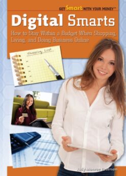 Digital Smarts: How to Stay Within a Budget When Shopping, Living, and Doing Business Online eBook
