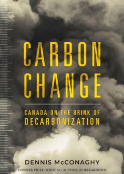 Carbon Change: Canada on the Brink of Decarbonization eBook