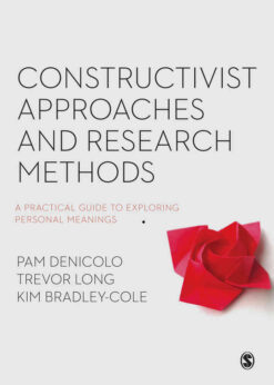 Constructivist Approaches and Research Methods: A Practical Guide to Exploring Personal Meanings, 1st Edition eBook