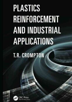 Plastics Reinforcement and Industrial Applications, 1st Edition eBook