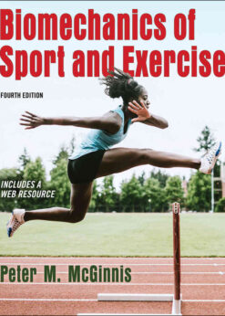 Biomechanics of Sport and Exercise, 4th Edition eBook
