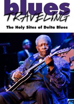 Blues Traveling: Holy Sites of Delta Blues eBook