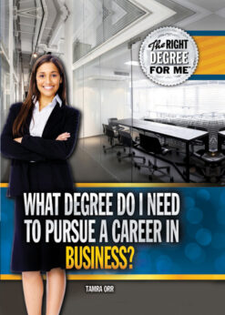 What Degree Do I Need to Pursue a Career in Business? eBook