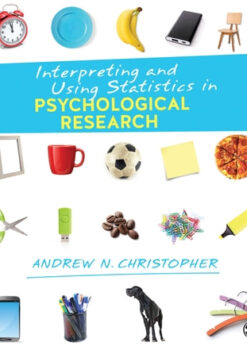 Interpreting and Using Statistics in Psychological Research eBook