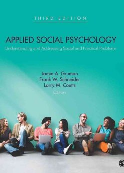 Applied Social Psychology: Understanding and Addressing Social and Practical Problems, 3rd Edition eBook