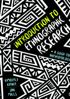 Introduction to Ethnographic Research: A Guide for Anthropology, 1st Edition eBook