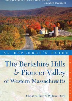 Explorer's Guide Berkshire Hills & Pioneer Valley of Western Massachusetts eBook