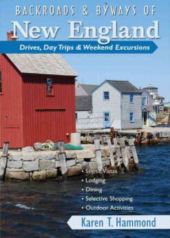 Backroads & Byways of New England: Drives, Day Trips & Weekend Excursions eBook