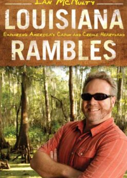 Louisiana Rambles: Exploring America's Cajun and Creole Heartland eBook