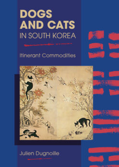 Dogs and Cats in South Korea :Itinerant Commodities eBook