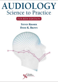 Audiology: Science to Practice, 4th Edition eBook