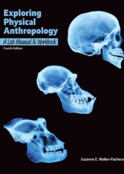 Exploring Physical Anthropology: Lab Manual and Workbook, 4th Edition eBook