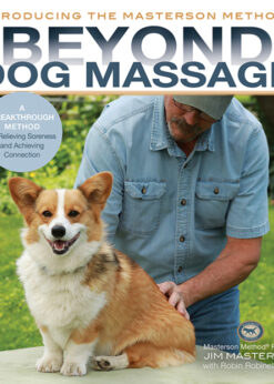Beyond Dog Massage: A Breakthrough Method for Relieving Soreness and Achieving Connection eBook