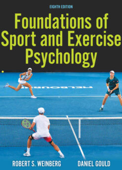 Foundations of Sport and Exercise Psychology, 8th Edition eBook