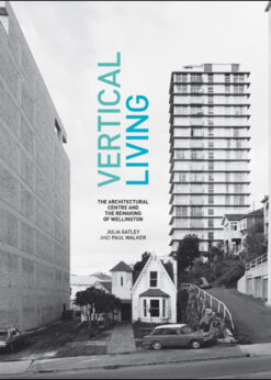 Vertical Living: The Architectural Centre and the Remaking of Wellington eBook