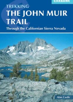 The John Muir Trail: Through the Californian Sierra Nevada eBook