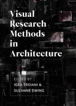 Visual Research Methods in Architecture, 1st Edition eBook