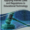 Applying Internet Laws and Regulations to Educational Technology eBook
