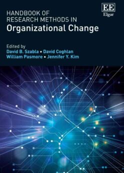 Handbook of Research Methods in Organizational Change, 1st Edition eBook