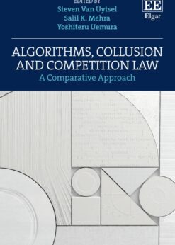Algorithms, Collusion and Competition Law eBook