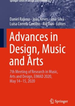 Advances in Design, Music and Arts: 7th Meeting of Research in Music, Arts and Design, EIMAD 2020, May 14–15, 2020 eBook