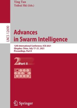 Advances in Swarm Intelligence: 12th International Conference, ICSI 2021, Qingdao, China, July 17–21, 2021, Proceedings, Part II eBook