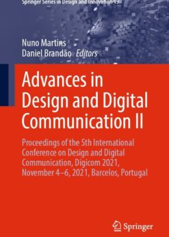 Advances in Design and Digital Communication II Proceedings of the 5th International Conference on Design and Digital Communication, Digicom 2021, November 4–6, 2021, Barcelos,Portugal eBook