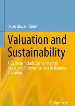 Valuation and Sustainability: A Guide to Include Environmental, Social, and Governance Data in Business Valuation eBook