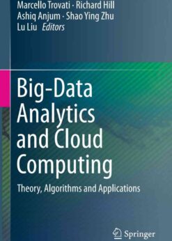 Big-Data Analytics and Cloud Computing: Theory, Algorithms and Applications eBook
