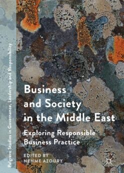Business and Society in the Middle East: Exploring Responsible Business Practice eBook