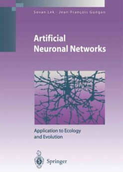 Artificial Neuronal Networks: Application to Ecology and Evolution eBook