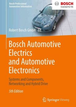 Bosch Automotive Electrics and Automotive Electronics: Systems and Components, Networking and Hybrid Drive eBook