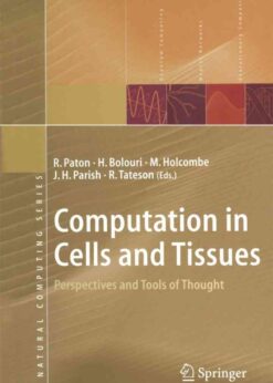 Computation in Cells and Tissues: Perspectives and Tools of Thought eBook