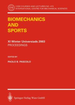 Biomechanics and Sports: Proceedings of the XI Winter Universiads 2003 eBook