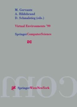 Virtual Environments ’99: Proceedings of the Eurographics Workshop in Vienna, Austria, May 31–June 1, 1999 eBook