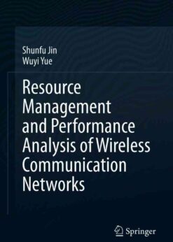 Resource Management and Performance Analysis of Wireless Communication Networks eBook