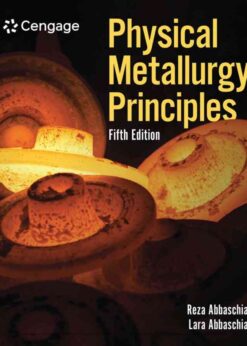 Physical Metallurgy Principles, 5th Edition eBook