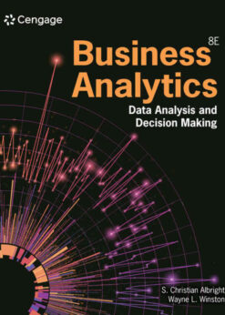 Business Analytics: Data Analysis & Decision Making, 8th Edition eBook