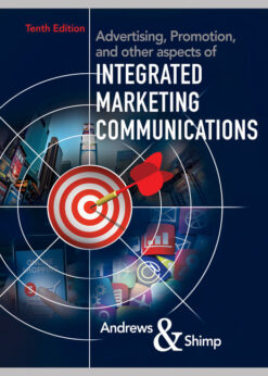 Advertising, Promotion, and other aspects of Integrated Marketing Communications, 10th Edition eBook