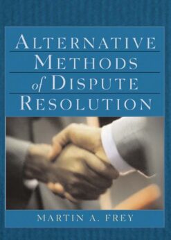 Alternative Methods of Dispute Resolution, 1st Edition eBook