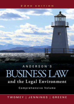 Anderson's Business Law and the Legal Environment, Comprehensive Volume 23rd Edition eBook