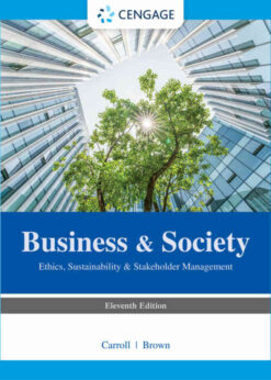 Business & Society: Ethics, Sustainability & Stakeholder Management, 11th Edition eBook
