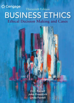 Business Ethics: Ethical Decision Making and Cases, 13th Edition eBook