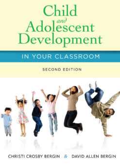 Child and Adolescent Development in Your Classroom, 2nd Edition eBook