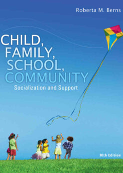 Child, Family, School, Community: Socialization and Support, 10th Edition eBook