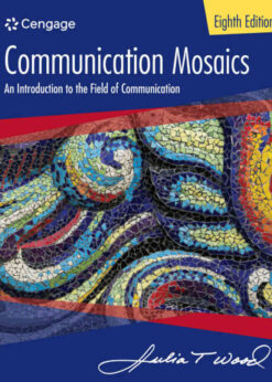 Communication Mosaics: An Introduction to the Field of Communication, 8th Edition eBook